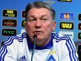 Олег БЛОХИН: «Настроены показать более агрессивный и атакующий футбол»