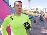 Ruslan Neshcheret: "Wir sind Dynamo Kiew. Wir werden immer kritisiert"