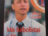 Йохан Кройф «Мои футболисты и я». Глава первая.