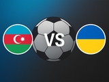 Азербайджан — Украина: где смотреть, онлайн трансляция. Матч отборочного турнира ЧМ-2026